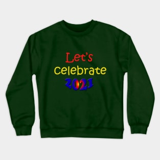 Happy New Year 2021 Crewneck Sweatshirt